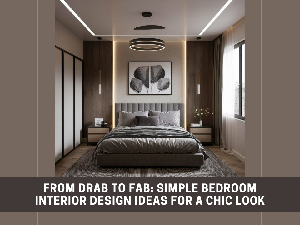 Simple Bedroom Interior Design Ideas For A Chic Look